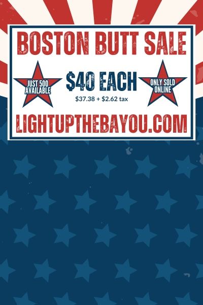 Light Up The Bayou Boston Butt Sale graphic